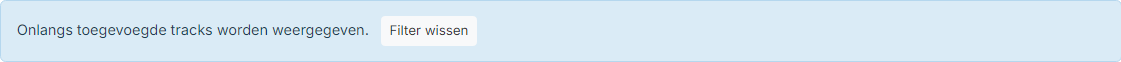 De pagina Tracks Weergeven met alleen de tracks die tijdens de laatste upload zijn toegevoegd, met een banner "Onlangs toegevoegde tracks worden weergegeven" en een knop Filter wissen