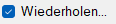 Kontrollkästchen „Wiederholen“