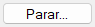 Botão Parar