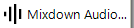 9. Mixdown Audio button