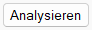 Schaltfläche „Analysieren“