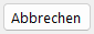 Abbrechen-Schaltfläche