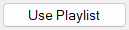 Use Playlist button