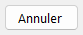 Bouton Annuler