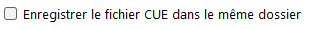 Enregistrer le fichier CUE