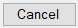 12. Cancel button